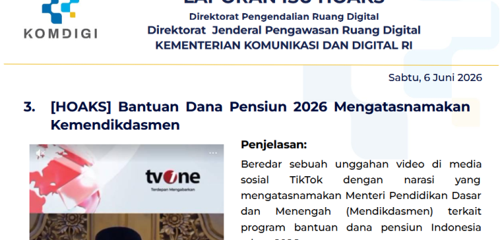 Isu Hoaks & Disinformasi 6 Juni 2026